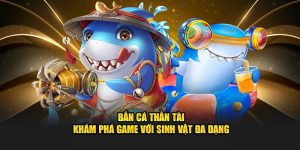 Bắn Cá Thần Tài